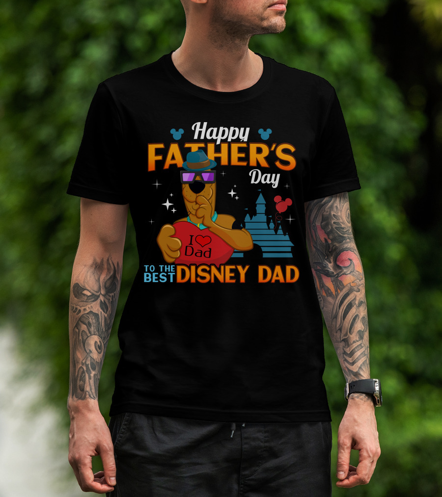 Happy Father's Day To The Best Disney Dad Scooby Doo T-Shirt