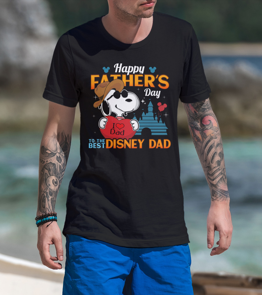Happy Father's Day To The Best Disney Dad T-Shirt