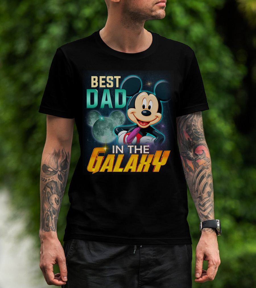 Best Dad Mickey IN The Galaxy T-Shirt