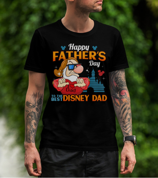 Happy Father's Day To The Best Disney Dad Grumpy T-Shirt