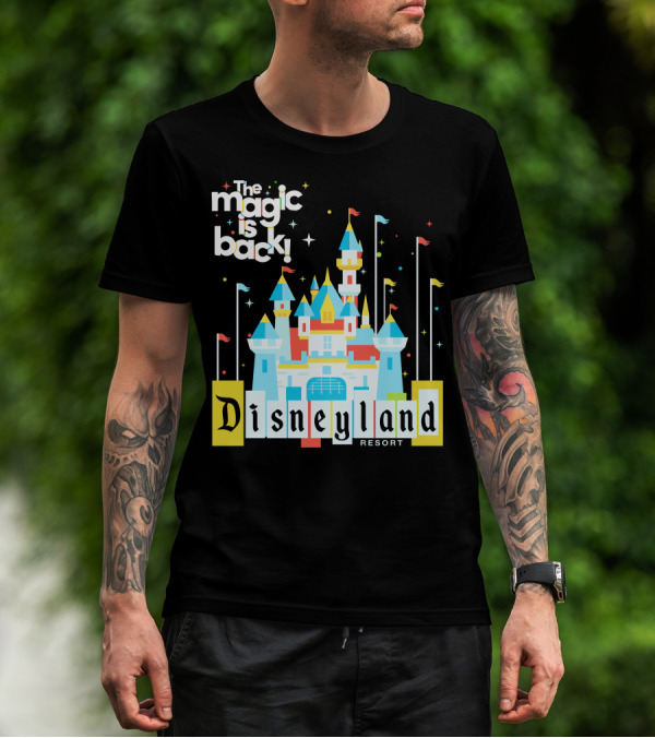 The Magic Is Back Disneyland Resort Castle T-Shirt