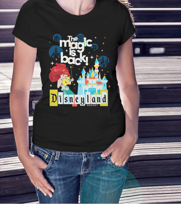 The Magic Is Back Ariel Disneyland Resort T-Shirt
