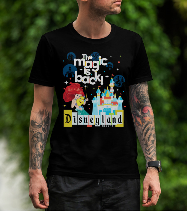 The Magic Is Back Ariel Disneyland Resort T-Shirt