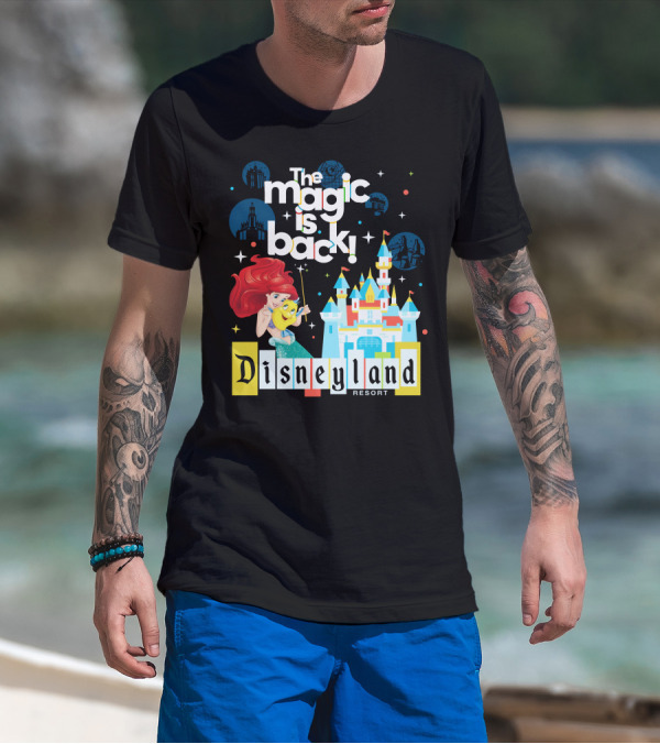 The Magic Is Back Ariel Disneyland Resort T-Shirt