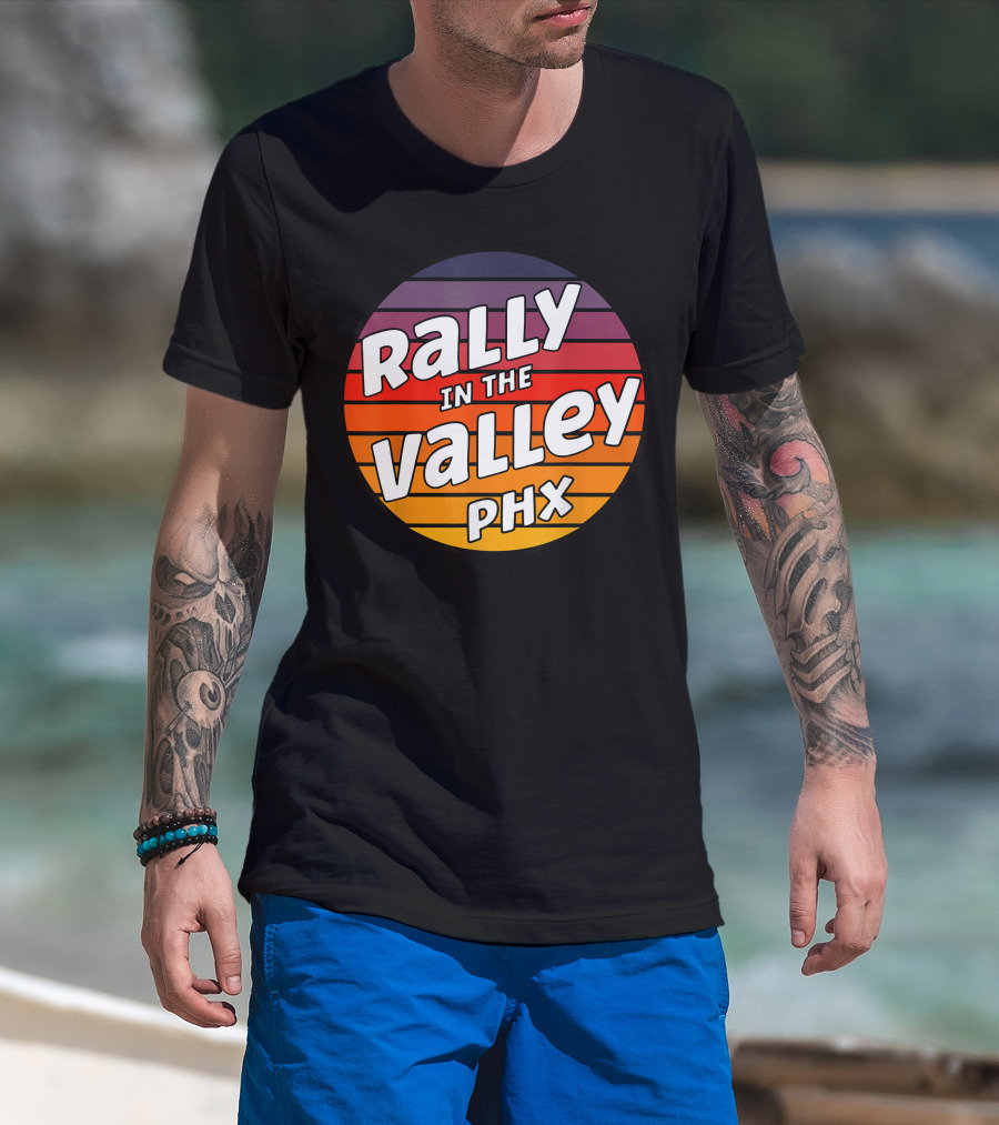 Rally In The Valley Phx Style T-Shirt