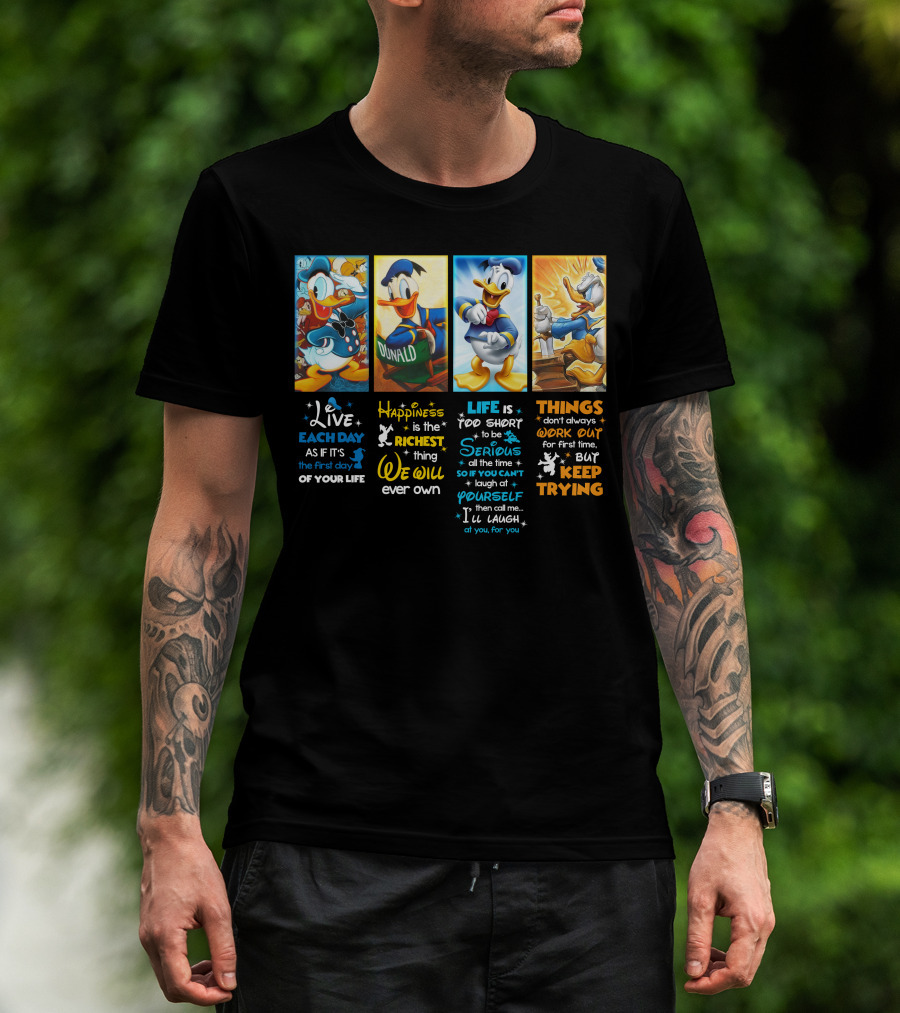 Donald Duck Live Happiness Life Keep Trying T-Shirt
