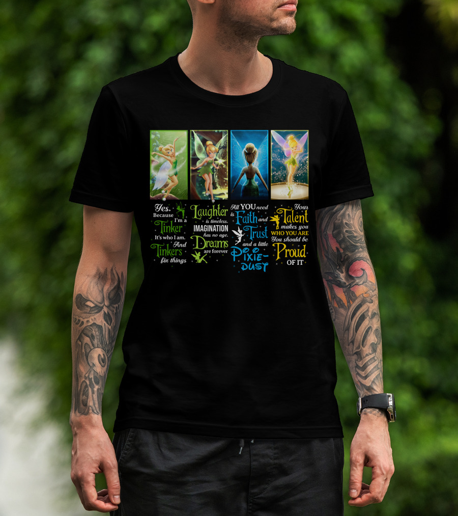 Tinkerbell Laughter Dreams Faith Trust Pixie Dust Proud Talent T-Shirt