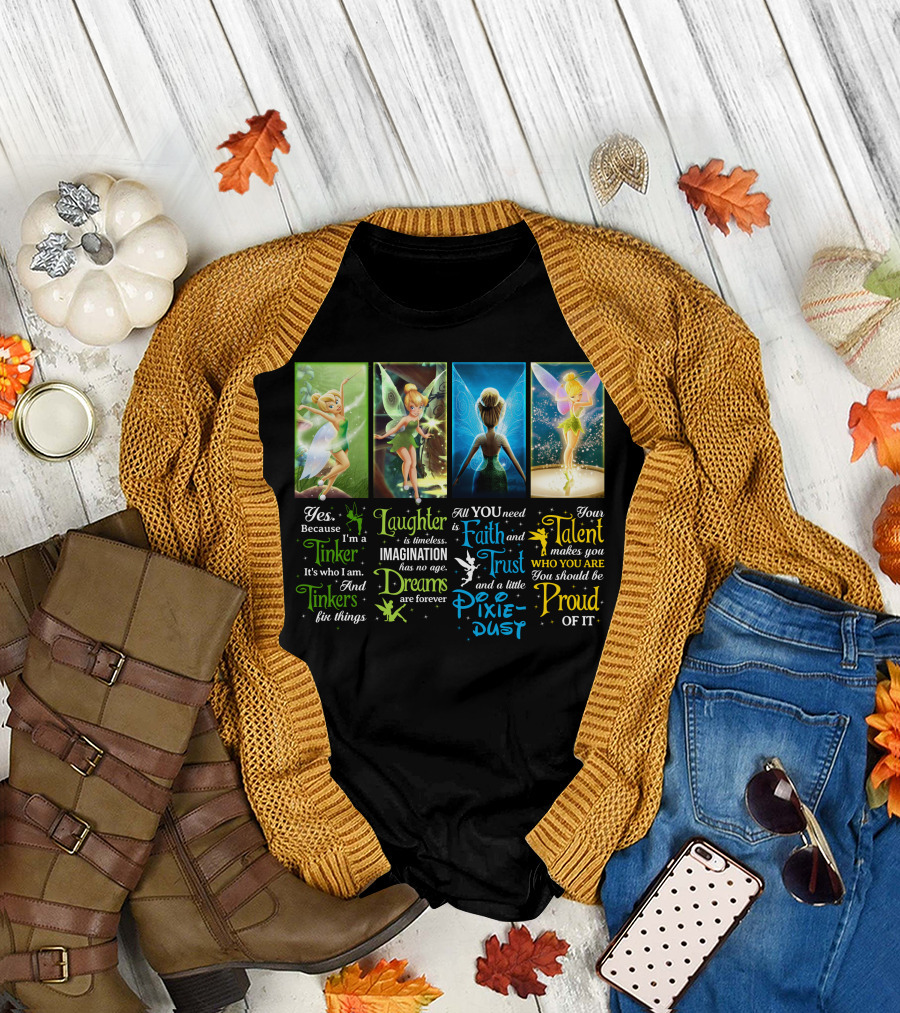 Tinkerbell Laughter Dreams Faith Trust Pixie Dust Proud Talent T-Shirt