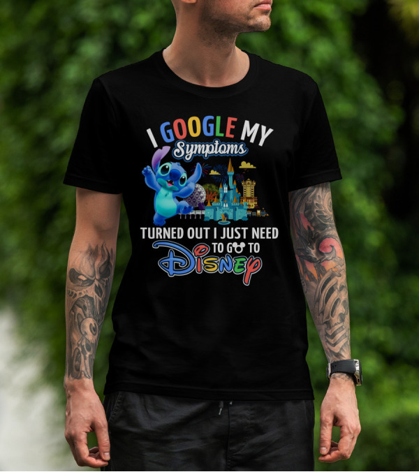 I Google My Symptoms Turned Out I Just Need To Go To Disney Stitch Disney Castle T-Shirt