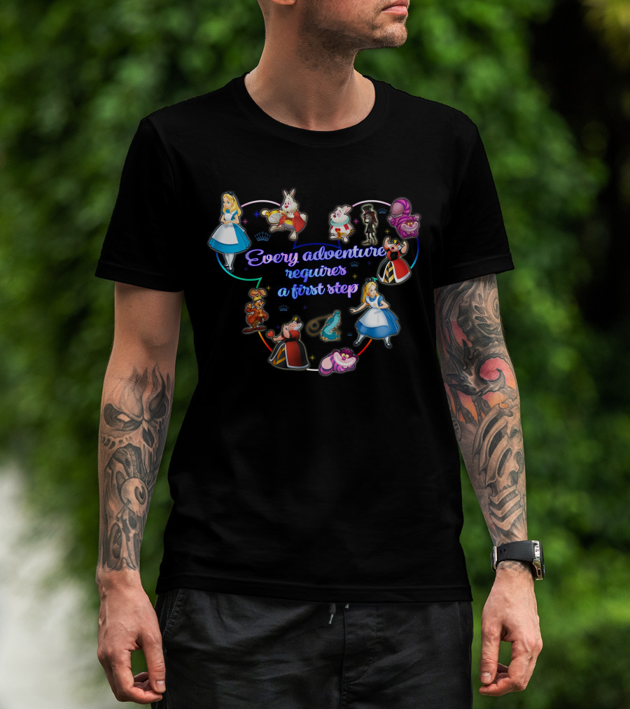 Every Adventure Requires A First Step Alice In Wonderland Characters T-Shirt