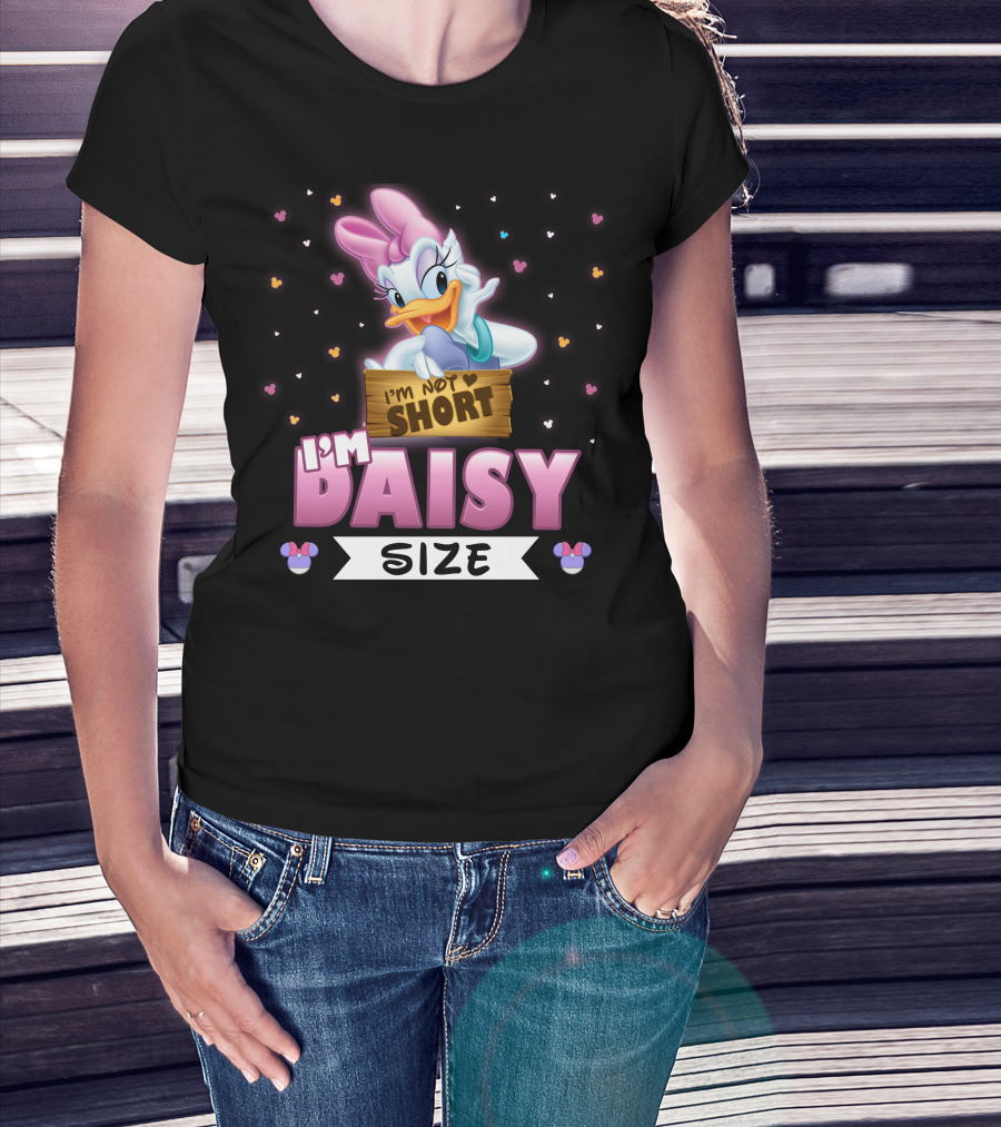 I'm Not Short I'm Daisy Size T-Shirt