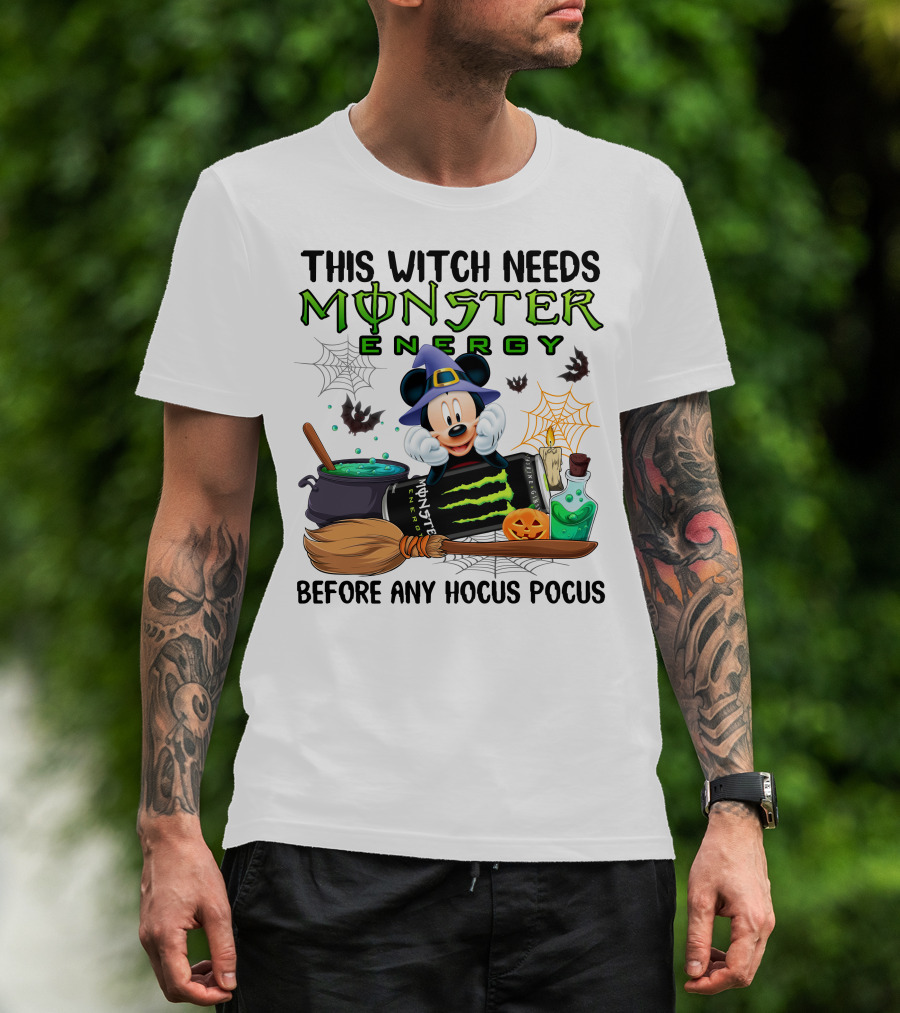 This Witch Needs Monster Energy With Mouse In Witch Hat Before Any Hocus Pocus T-Shirt