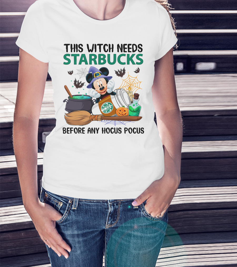 This Witch Needs Starbucks Before Any Hocus Pocus With Mickey Mouse Halloween Theme T-Shirt