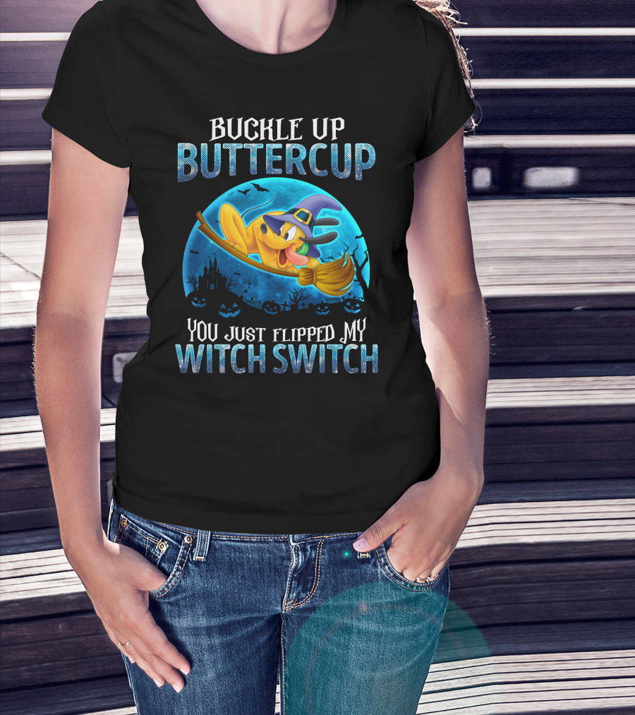 Buckle Up Buttercup You Just Flipped My Witch Switch Pluto Halloween Broomstick Moon T-Shirt