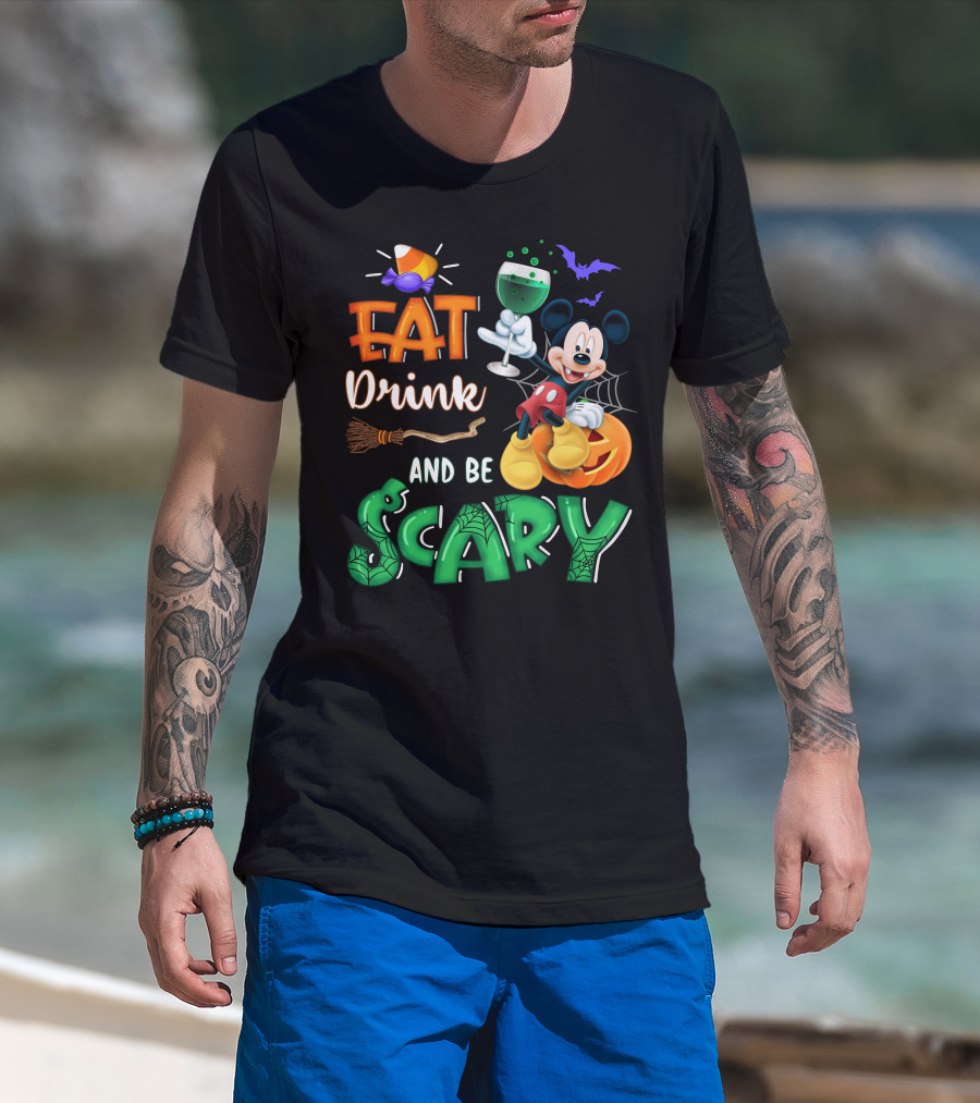 Eat Drink And Be Scary Mickey Halloween Wine Candy Bats Broom Pumpkin T-Shirt