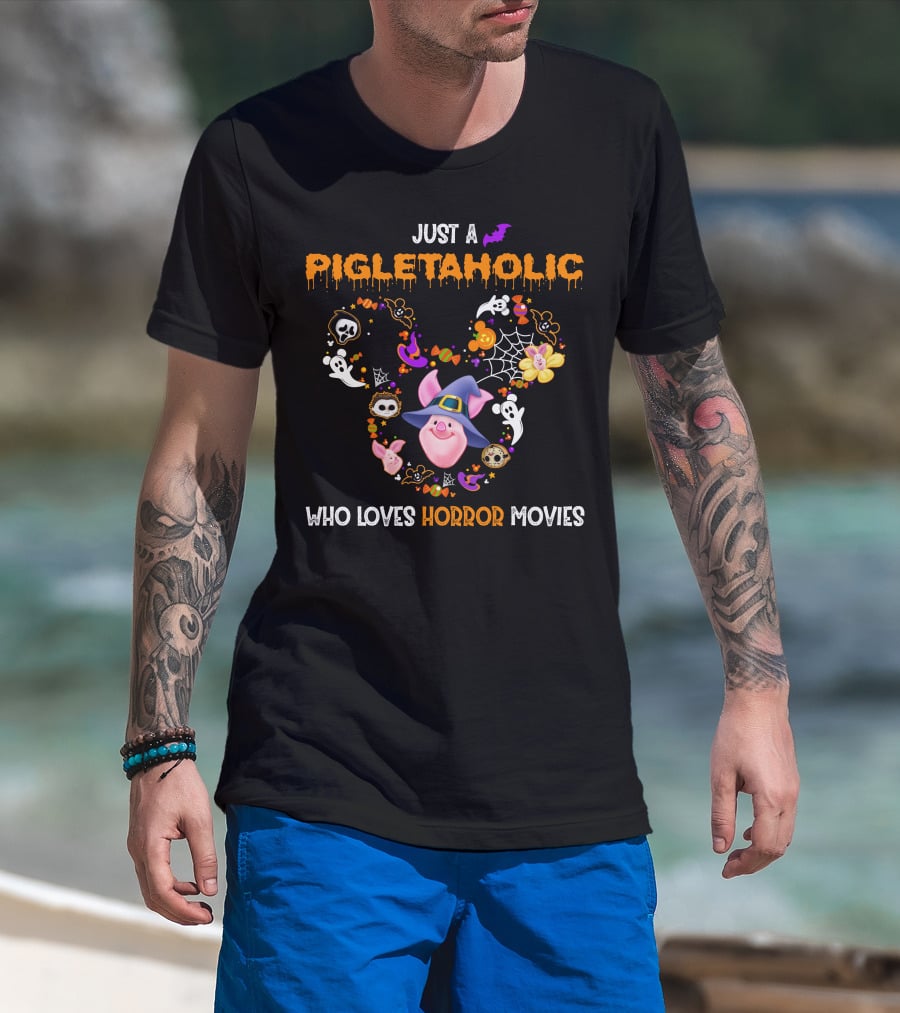 Just A Pigletaholic Who Loves Horror Movies T-Shirt