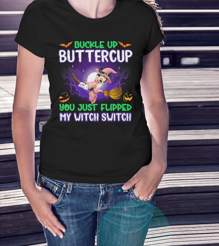 Buckle Up Buttercup You Just Flipped My Witch Switch Minnie Halloween Broomstick Pumpkins T-Shirt