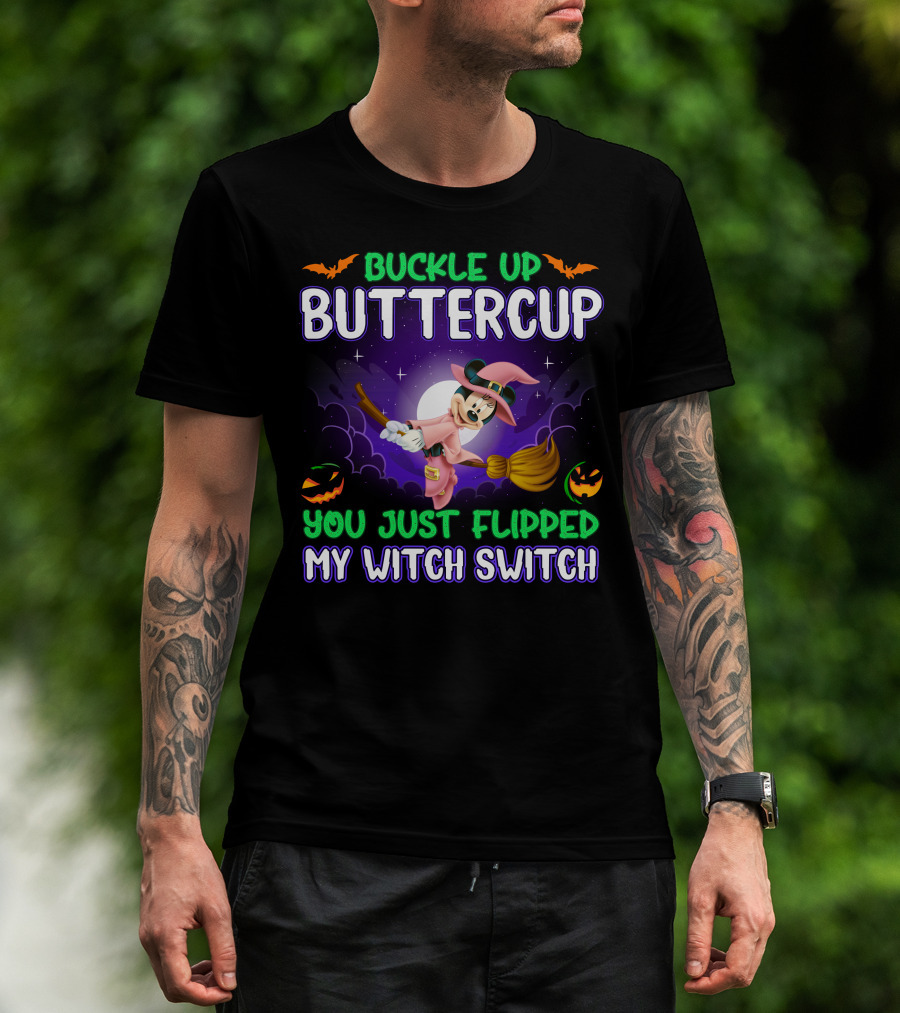 Buckle Up Buttercup You Just Flipped My Witch Switch Minnie Halloween Broomstick Pumpkins T-Shirt