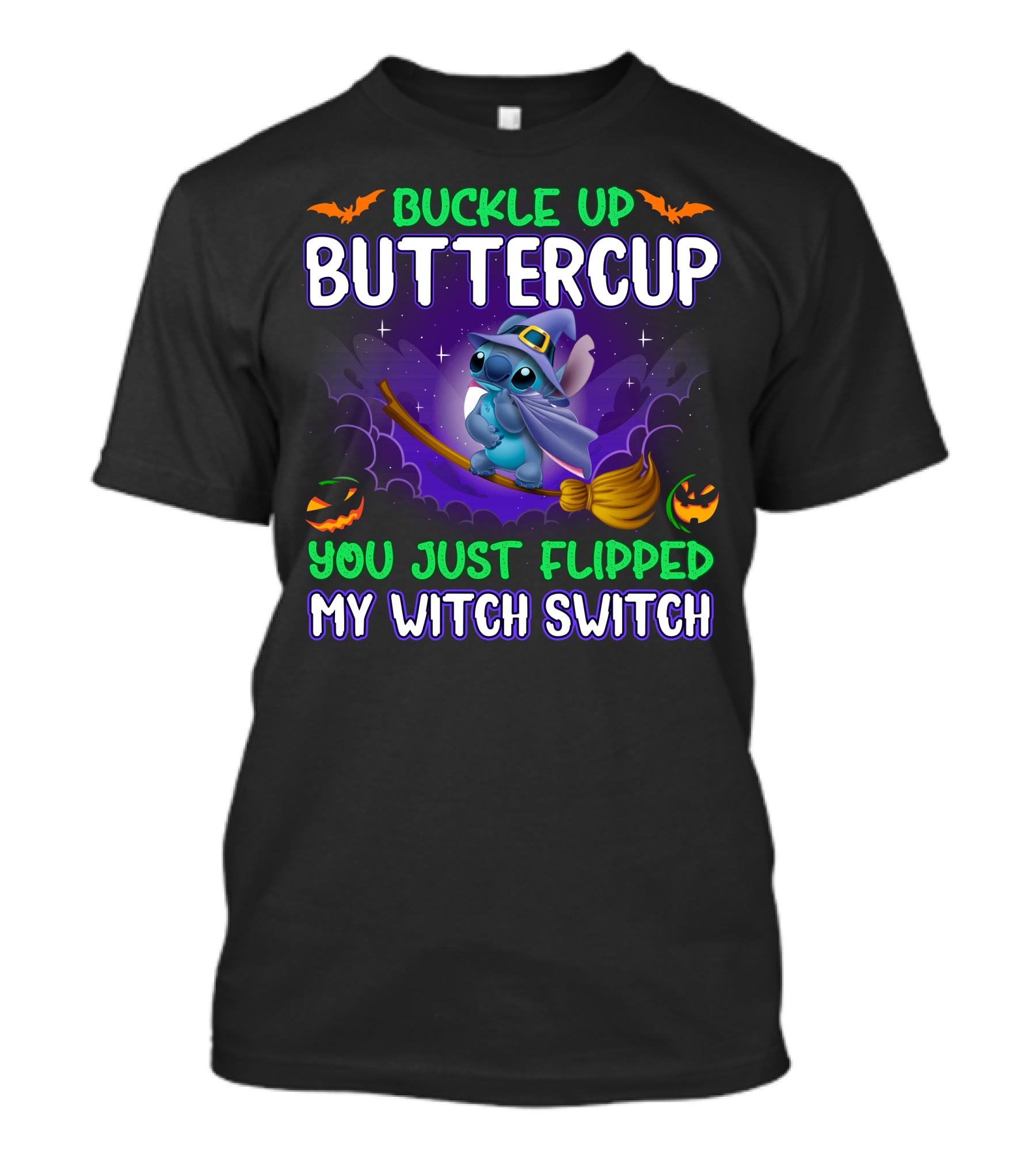 Buckle Up Buttercup You Just Flipped My Witch Switch Stitch Halloween T-Shirt