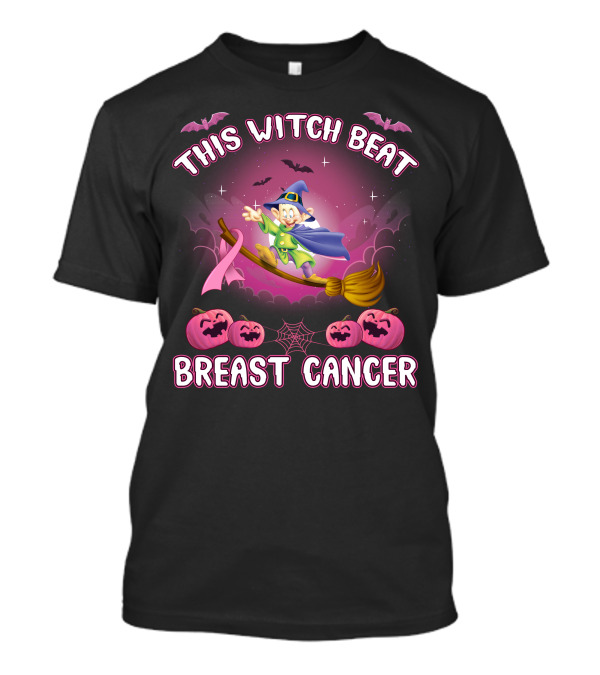 This Witch Beat Breast Cancer Dopey -D T-Shirt