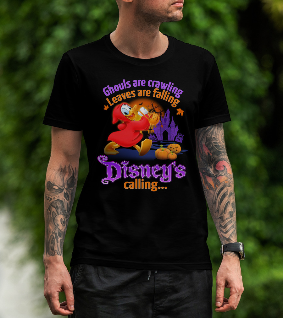 Ghouls Are Crawling Leaves Are Falling Disney's Calling Donald T-Shirt