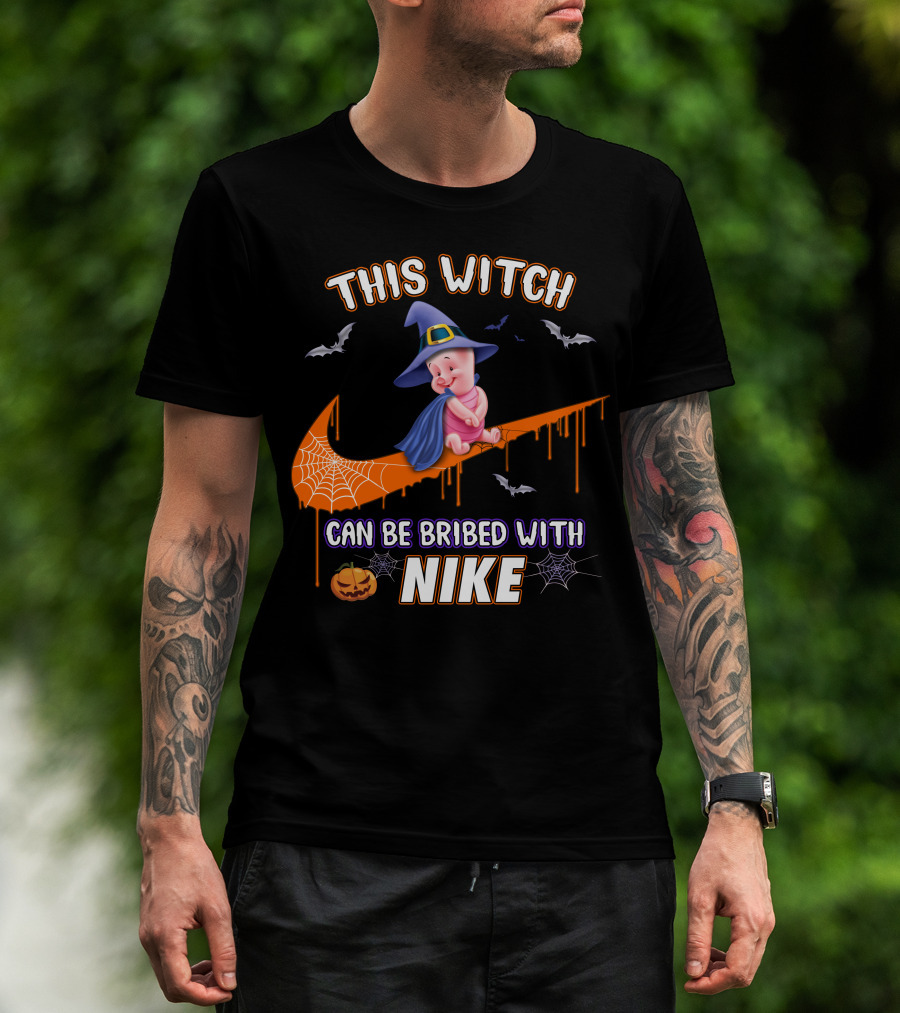 This Witch Can Be Bribed With Nike Piglet Halloween Theme T-Shirt