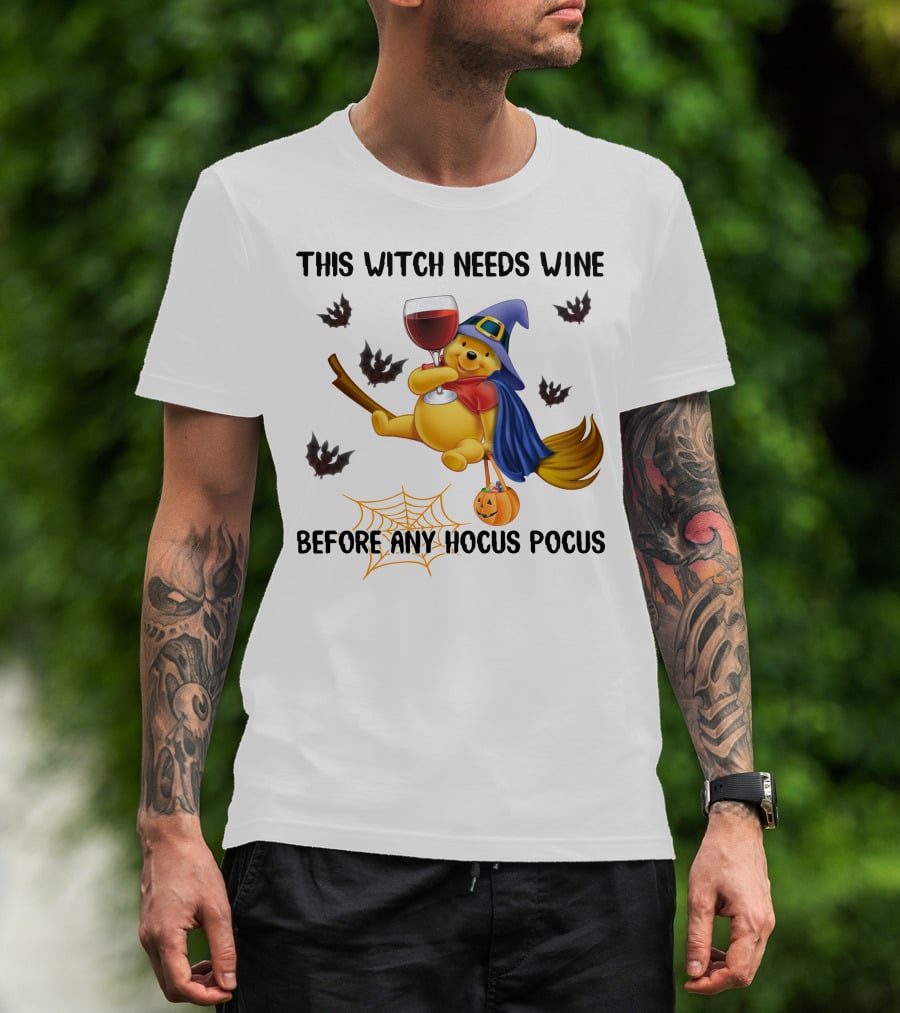 This Witch Needs Wine Before Any Hocus Pocus Pooh T-Shirt