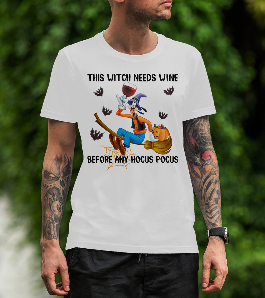 This Witch Needs Wine Before Any Hocus Pocus Goofy Broomstick Bat Pumpkin Hat T-Shirt