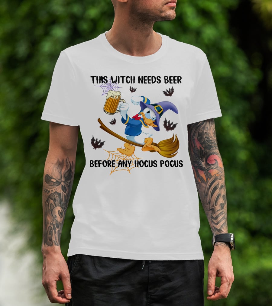This Witch Needs Beer Before Any Hocus Pocus Donald Duck Halloween T-Shirt