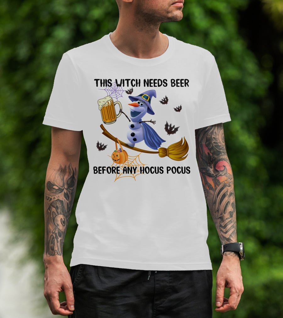 This Witch Needs Beer Before Any Hocus Pocus Olaf Broomstick Halloween Pumpkin T-Shirt