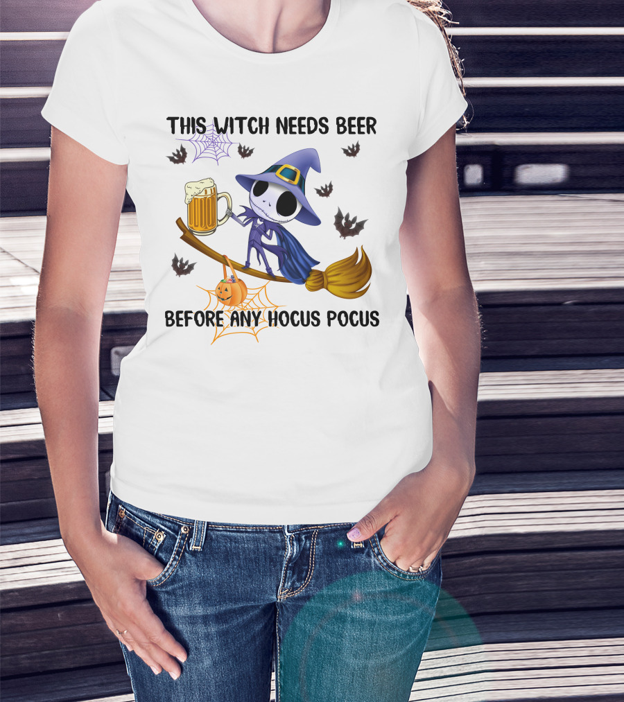 This Witch Needs Beer Before Any Hocus Pocus Jack Skellington T-Shirt