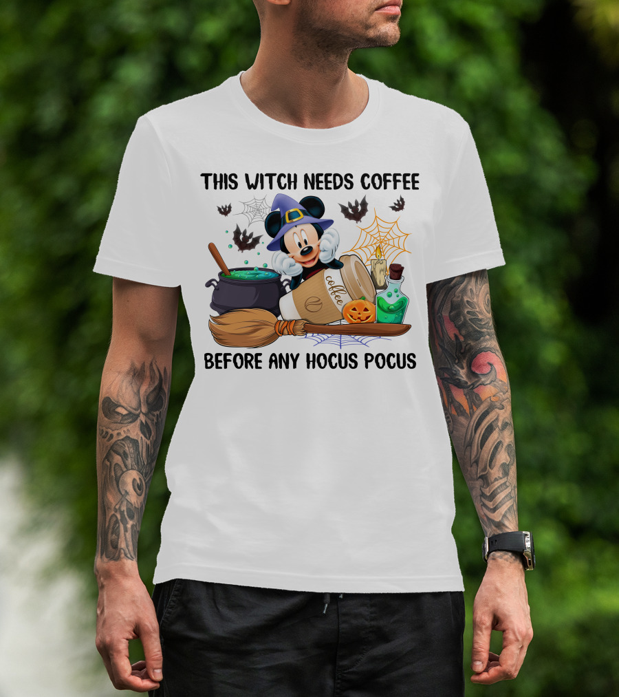 This Witch Needs Coffee Before Any Hocus Pocus Mickey Mouse Halloween T-Shirt