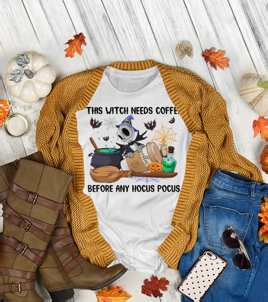 This Witch Needs Coffee Before Any Hocus Pocus Jack Skellington T-Shirt