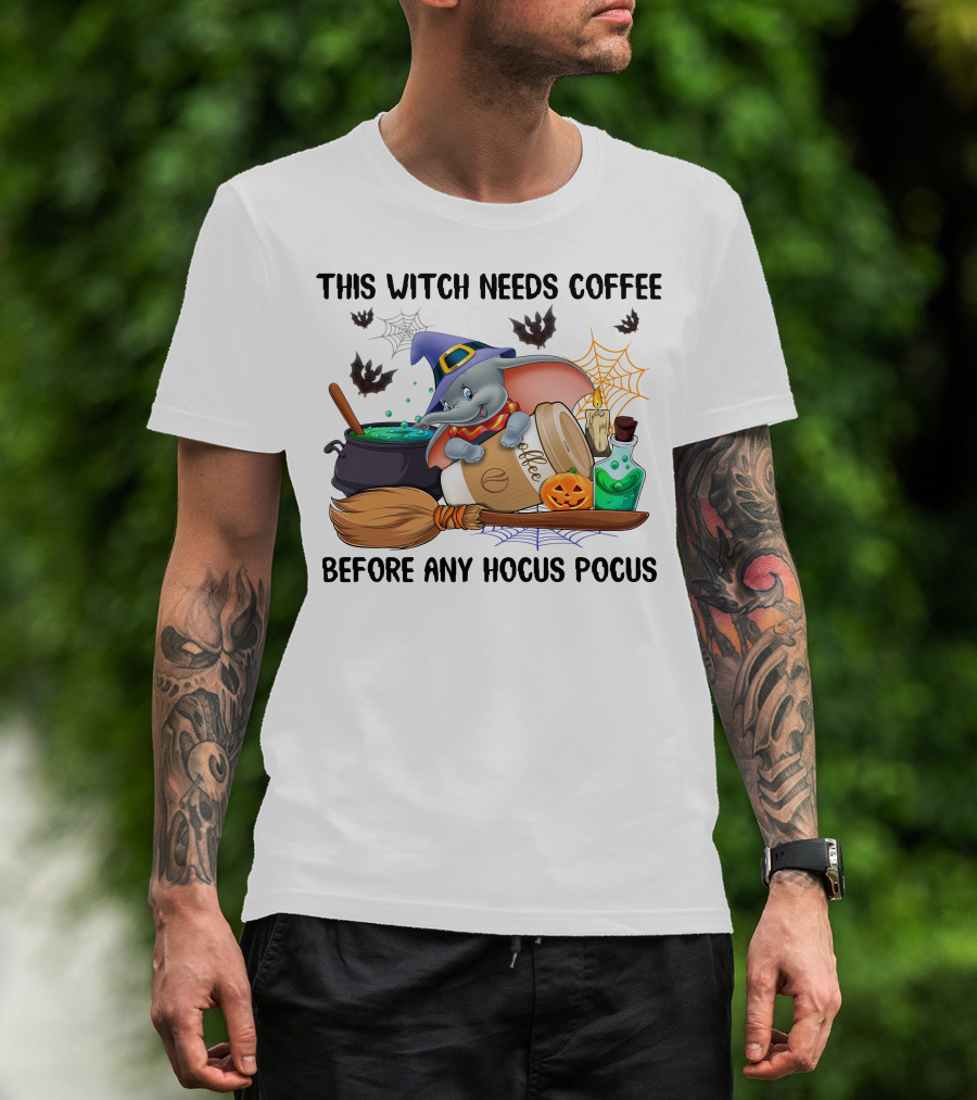 This Witch Needs Coffee Before Any Hocus Pocus Dumbo T-Shirt