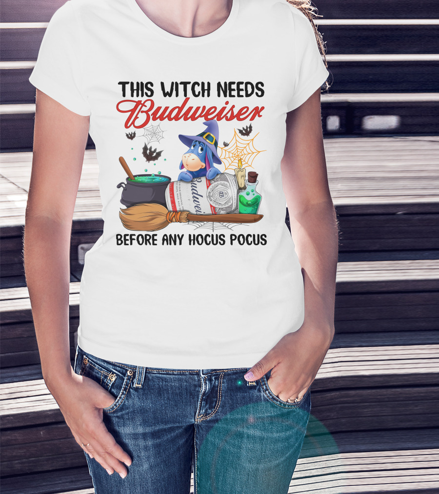 This Witch Needs Budweiser Before Any Hocus Pocus Eeyore T-Shirt