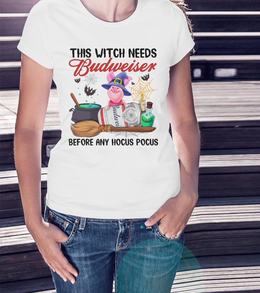 This Witch Needs Budweiser Before Any Hocus Pocus Piglet Magic T-Shirt