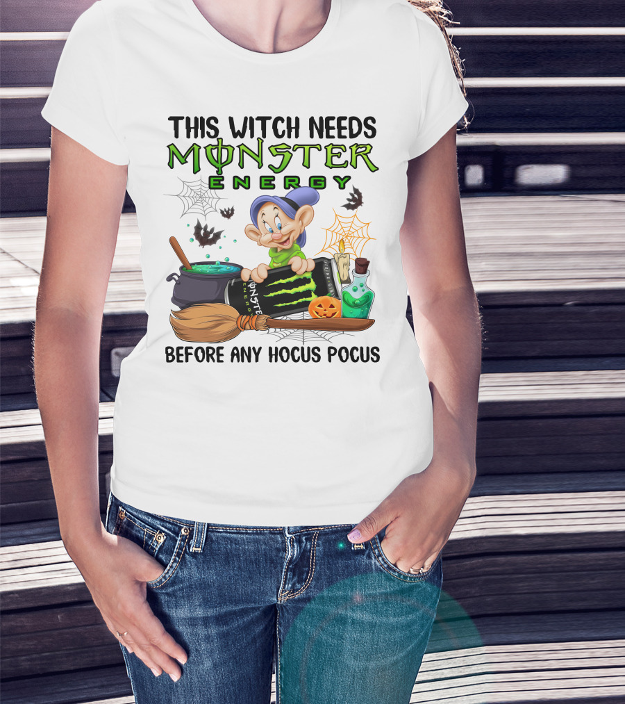 This Witch Needs Monster Energy Before Any Hocus Pocus Dopey T-Shirt