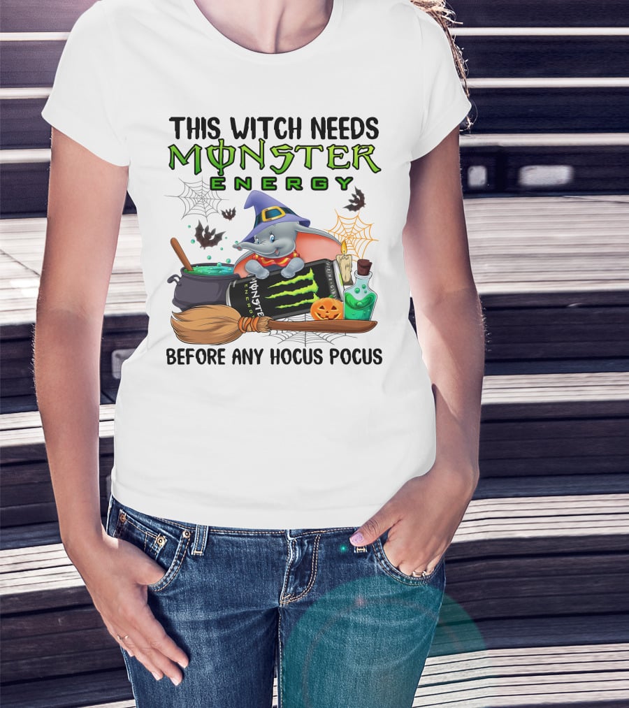 This Witch Needs Monster Energy Before Any Hocus Pocus Dumbo T-Shirt