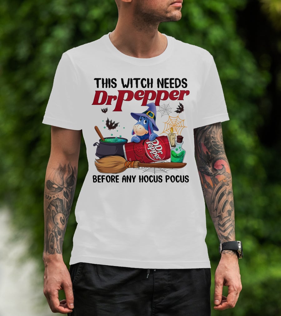 This Witch Needs Dr Pepper Eeyore Before Any Hocus Pocus T-Shirt
