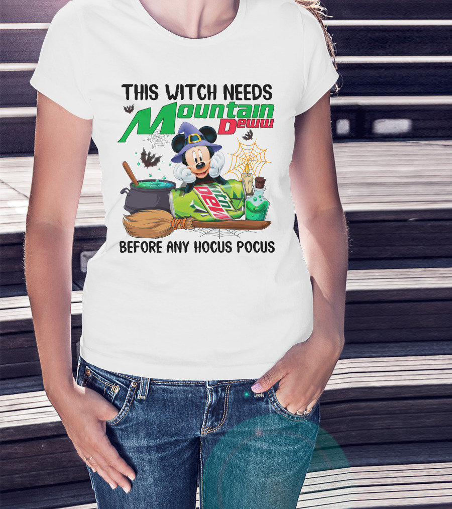 This Witch Needs Mountain Dew Before Any Hocus Pocus Mickey T-Shirt