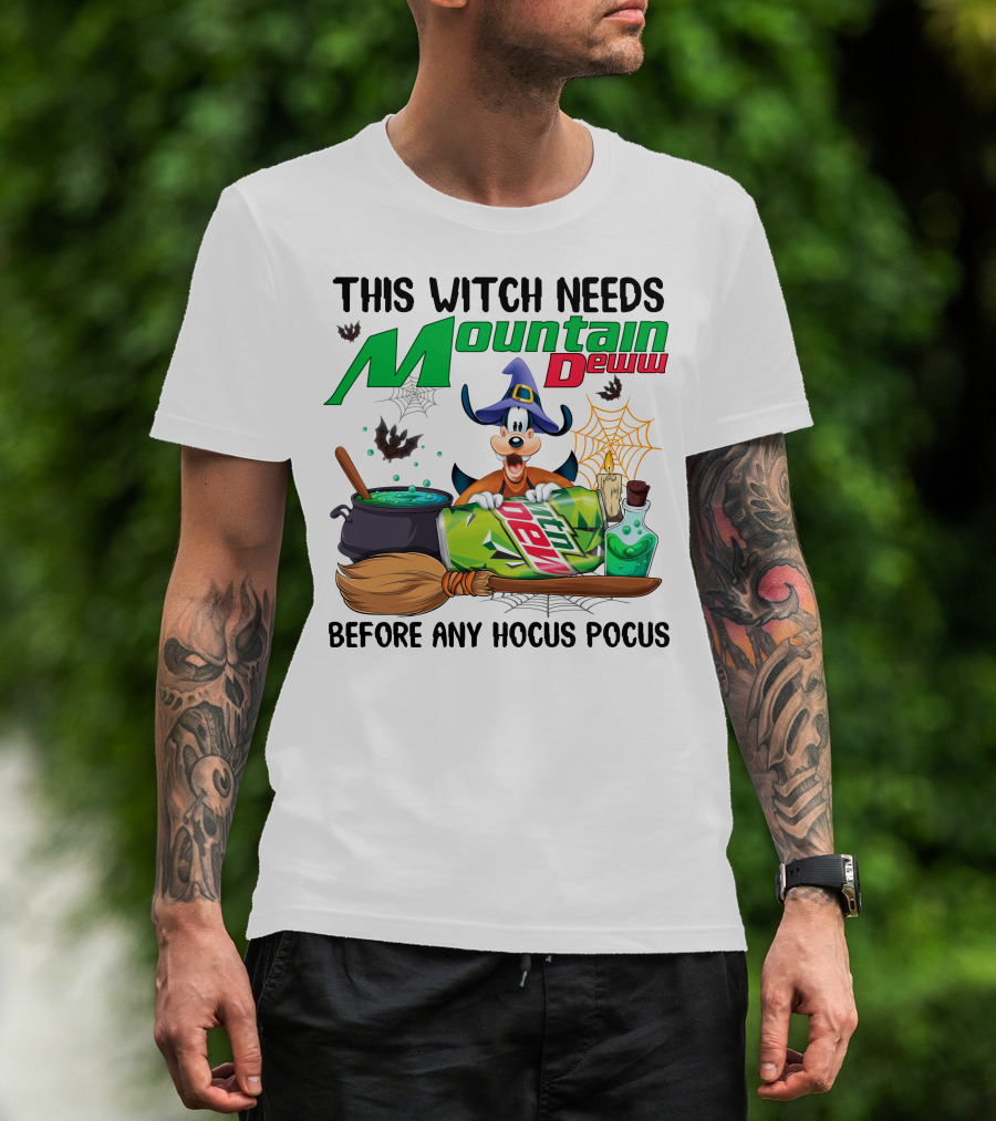 This Witch Needs Mountain Dewuu Before Any Hocus Pocus T-Shirt