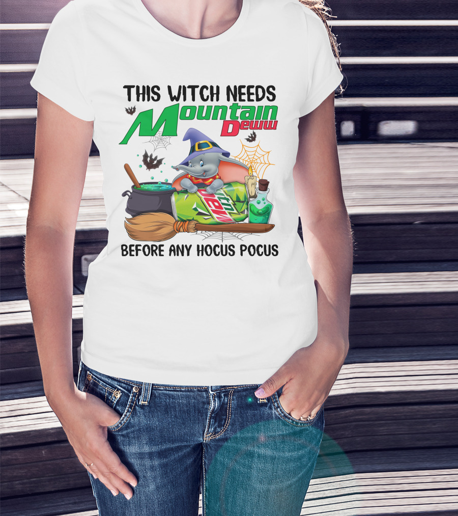This Witch Needs Mountain Dew Before Any Hocus Pocus Dumbo T-Shirt