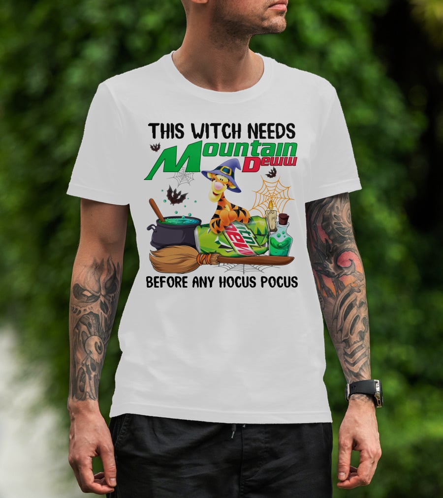 This Witch Needs Mountain Dew Tigger Before Any Hocus Pocus T-Shirt