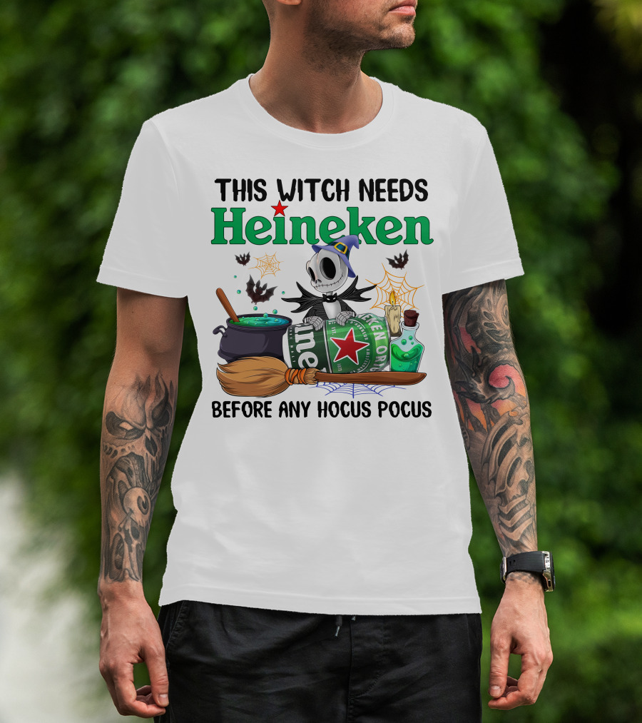 This Witch Needs Heineken Before Any Hocus Pocus Jack Skellington T-Shirt