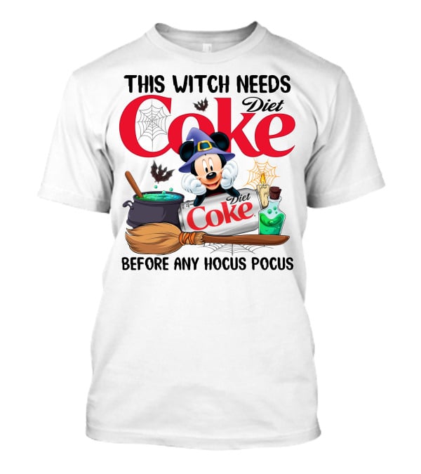 This Witch Needs Diet Coke Before Any Hocus Pocus Mickey Halloween Magic T-Shirt