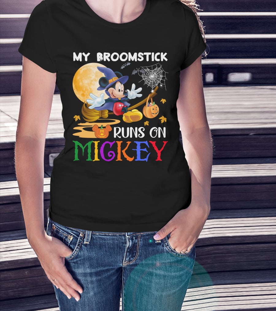 My Broomstick Runs On Mickey T-Shirt