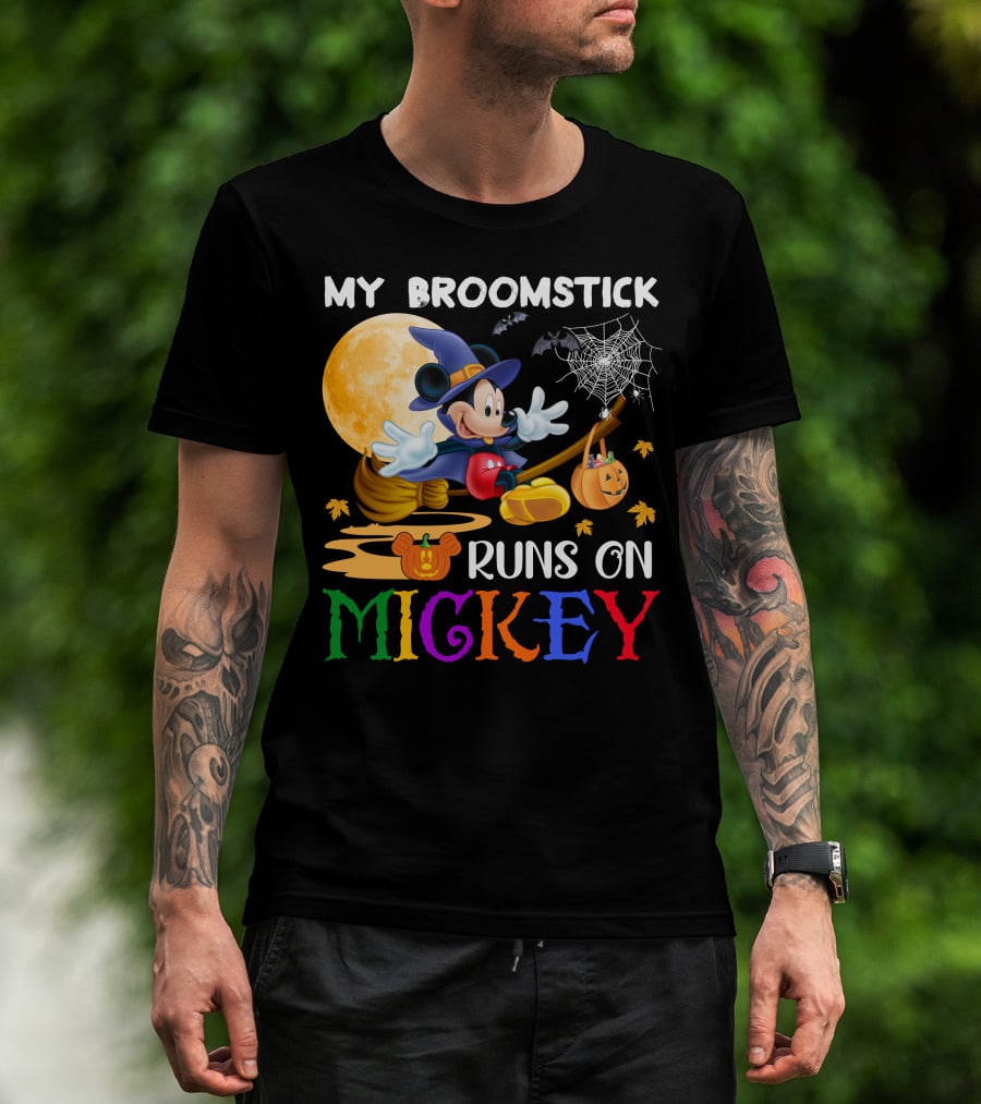My Broomstick Runs On Mickey T-Shirt