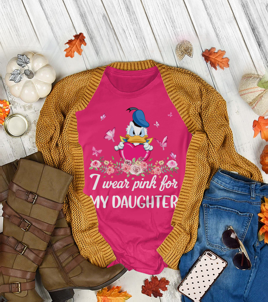 I Wear Pink For My Daughter Donald Duck Roses Butterflies T-Shirt
