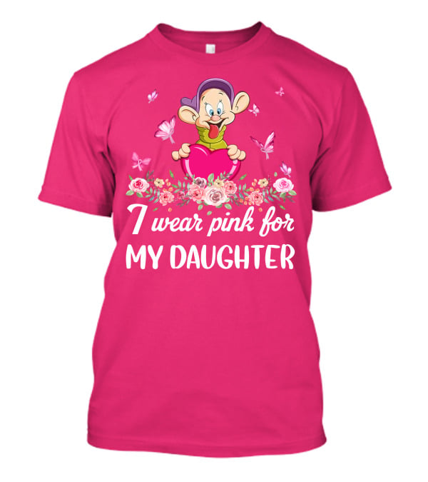 I Wear Pink For My Daughter Dopey Holding Heart With Butterflies And Flowers T-Shirt
