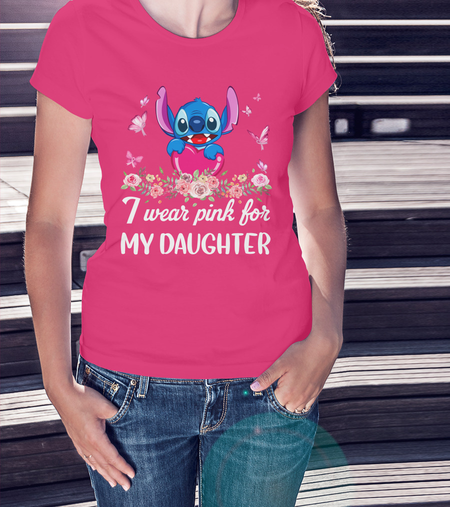 I Wear Pink For My Daughter Stitch Butterfly Roses T-Shirt